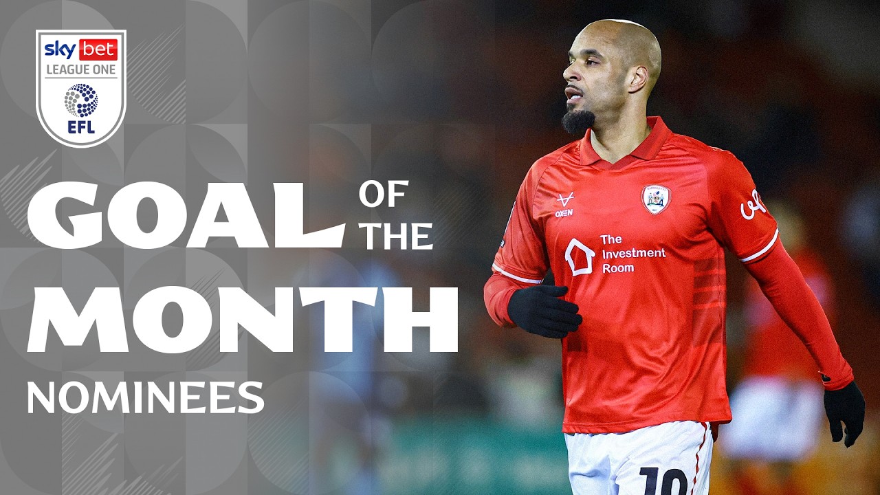Vote for your Sky Bet League One Goal of the Month | February 2026