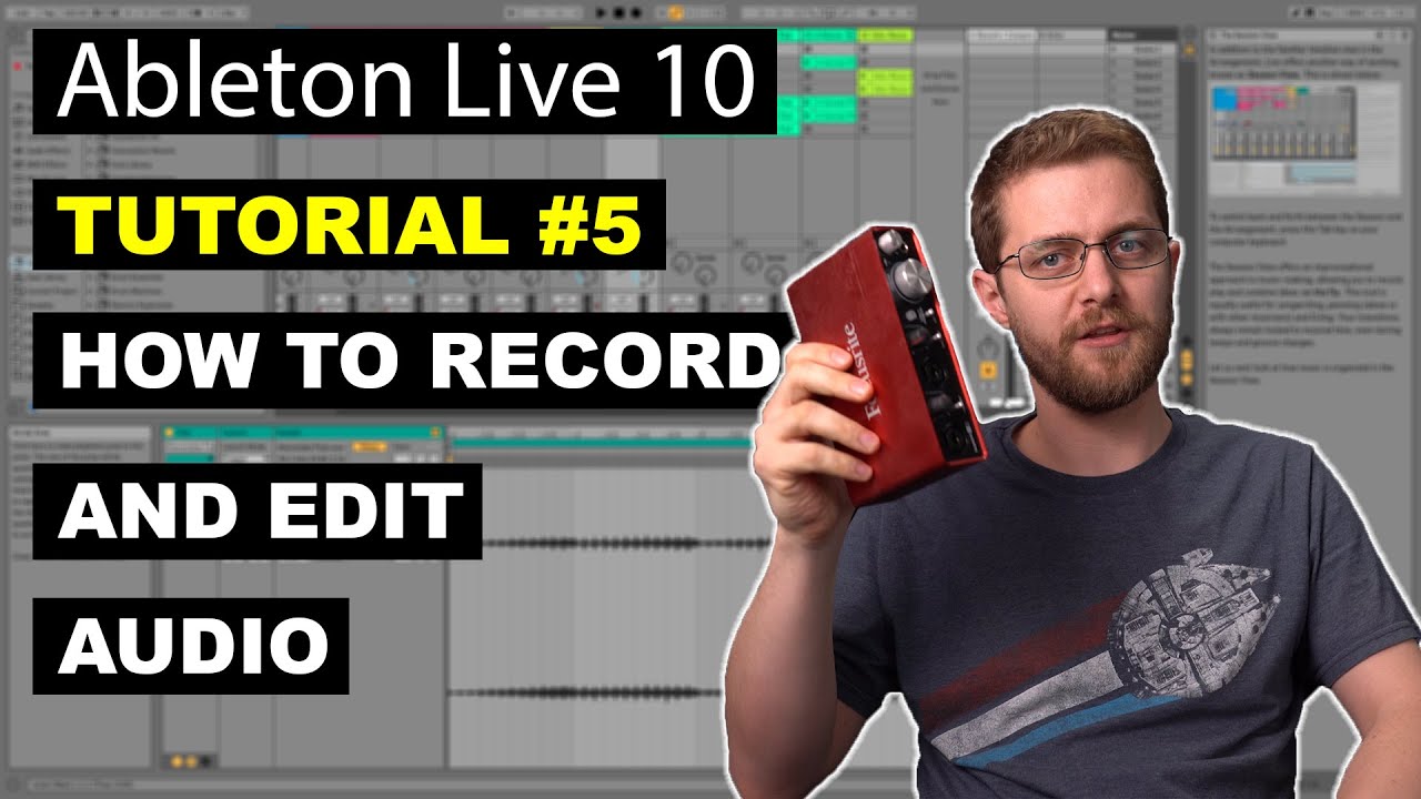How to Record and Edit Audio in Ableton Live 10 | Beginner Tutorial #5