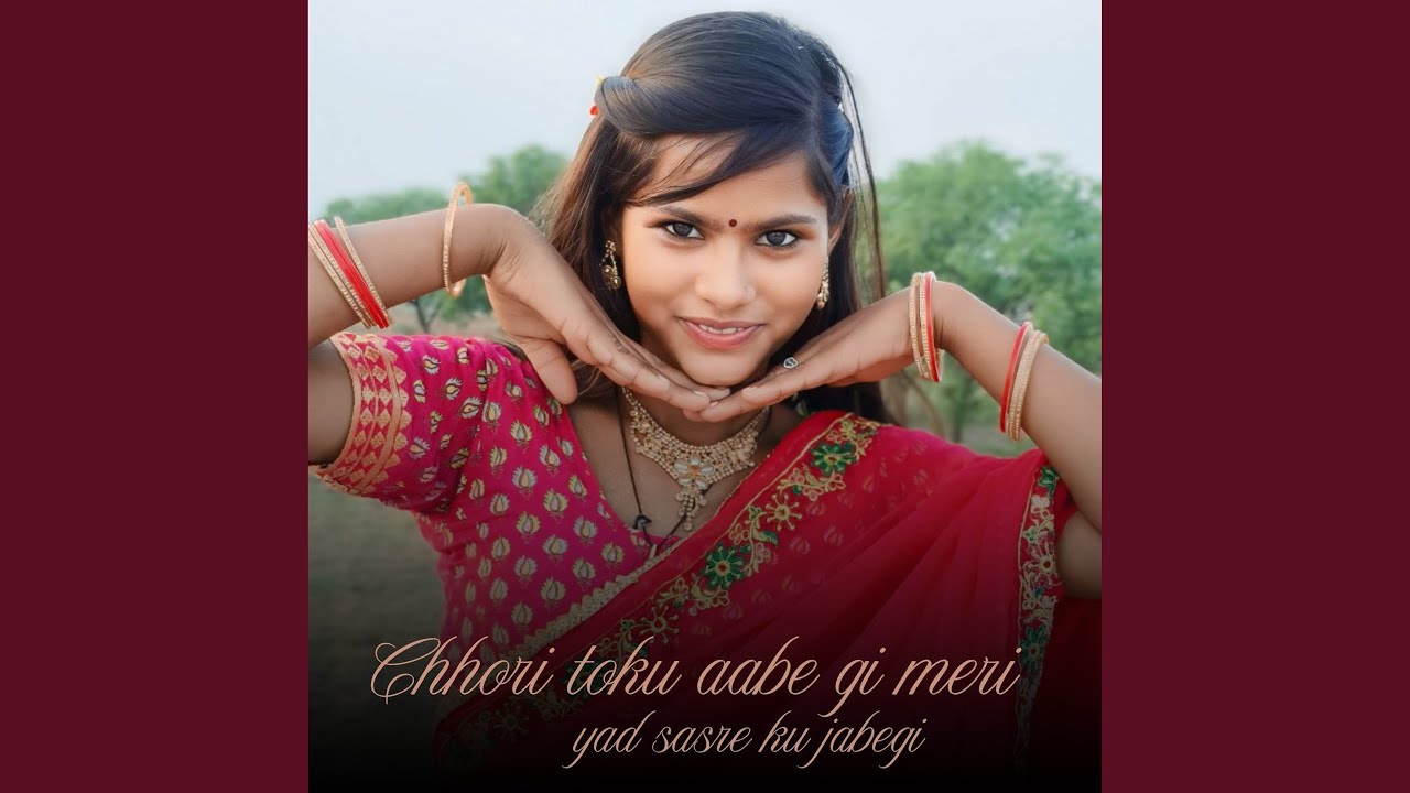 Chhori toku aabe gi meri yad sasre ku jabegi