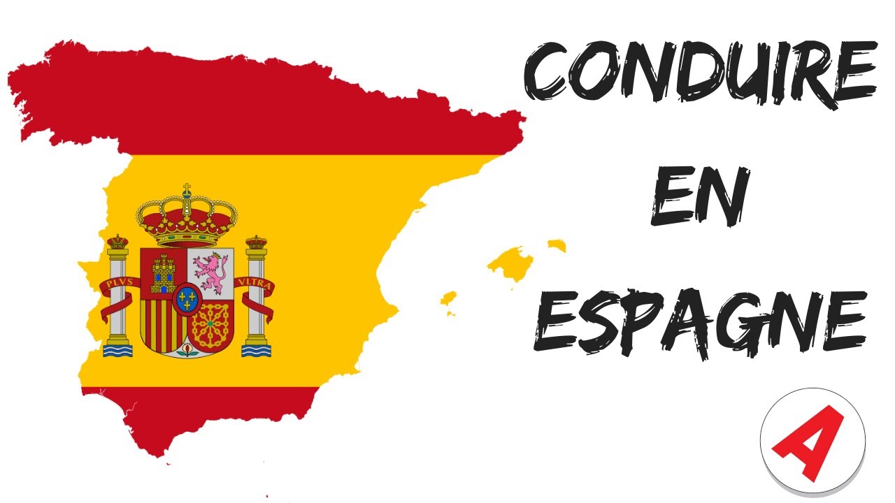 CONDUIRE EN ESPAGNE