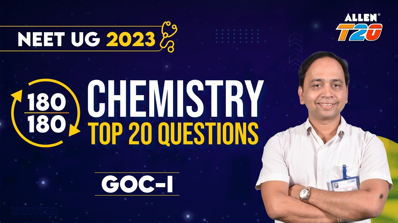 NEET UG 2023 🎯 | Score 180/180  | Chemistry Top 20 Question | GOC-I  @ALLENNEET
