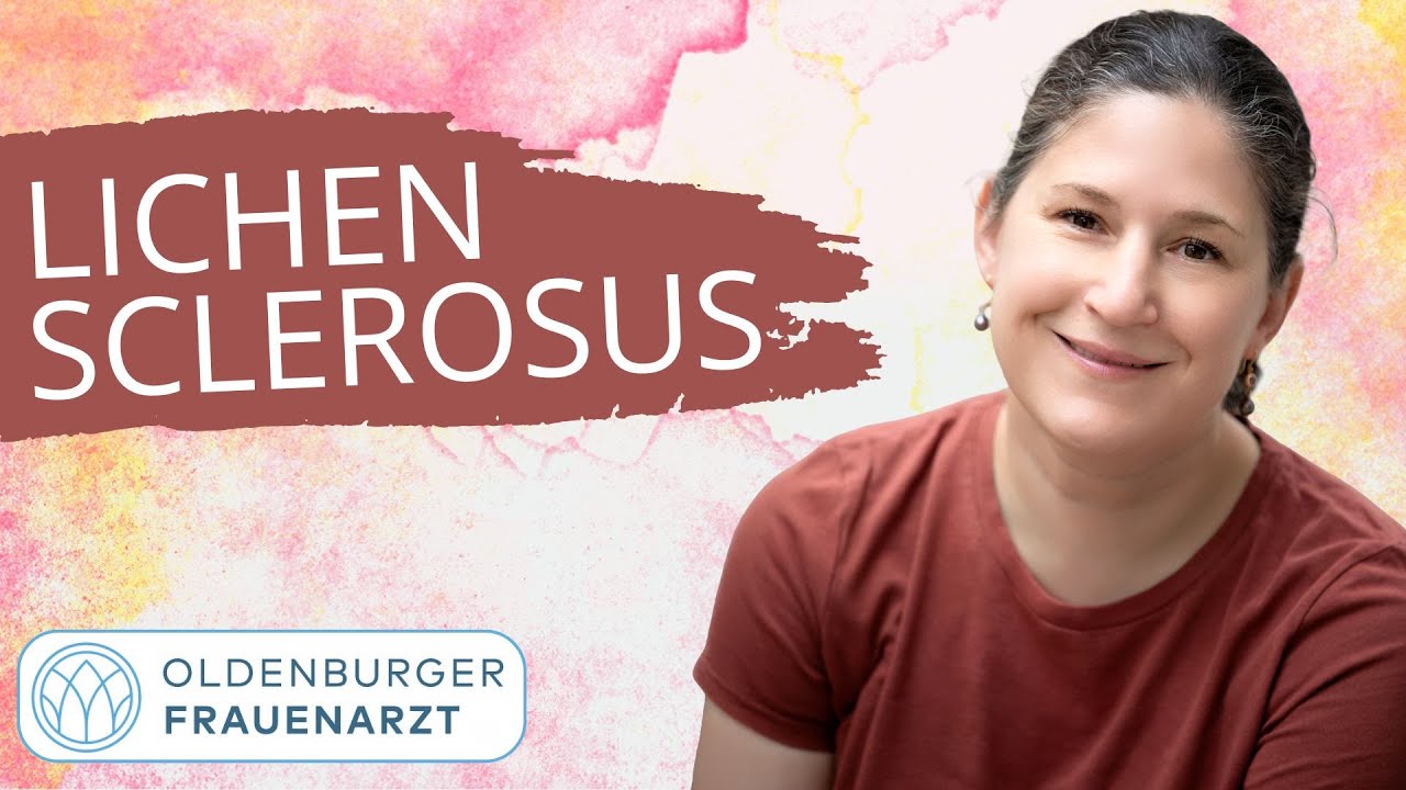 Brennen und Jucken im Intimbereich? Lichen sclerosus erkennen und behandeln