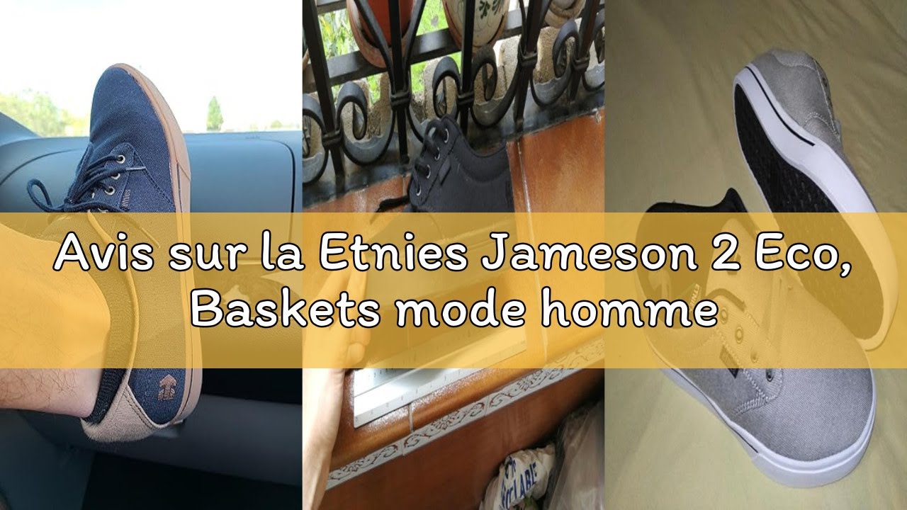 Avis sur la Etnies Jameson 2 Eco, Baskets mode homme