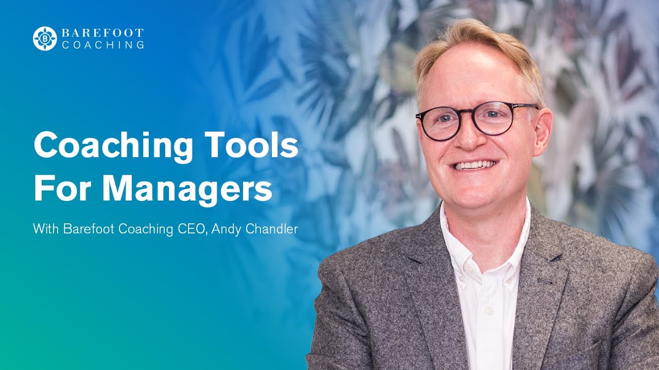 Coaching Tools For Managers - Barefoot Coaching