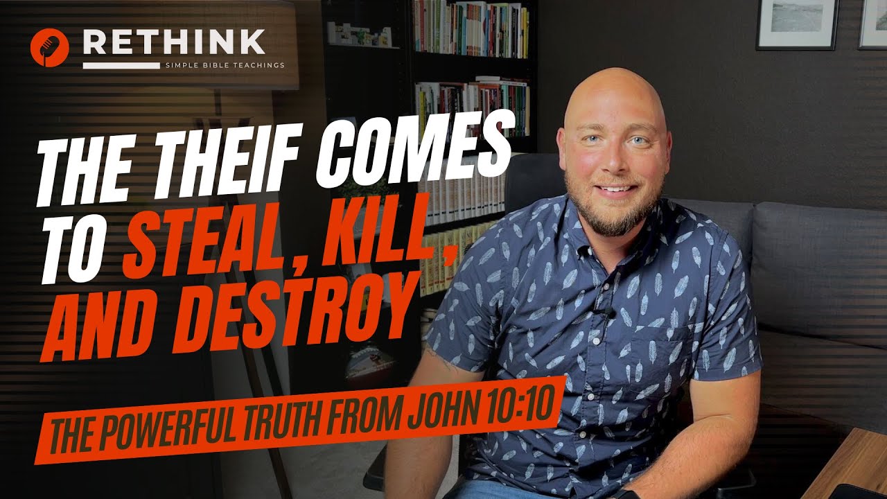 The Powerful Meaning Of John 10:10 (the thief comes to steal, kill, and destroy)