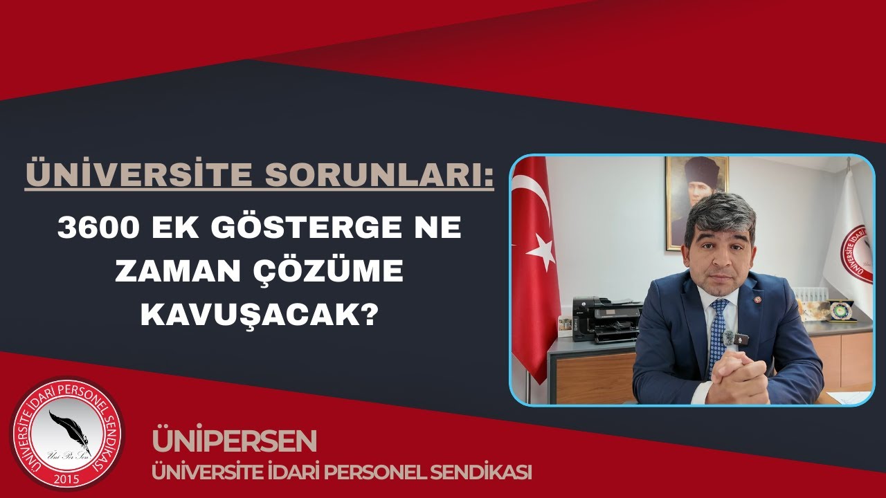 ÜNİVERSİTE SORUNLARI: 3600 EK GÖSTERGE NE ZAMAN ÇÖZÜME KAVUŞACAK?