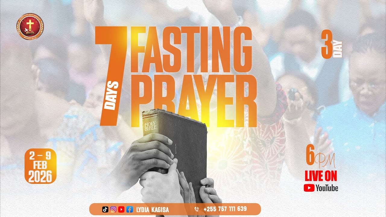 FASTING AND PRAYER IN 7 DAYS | DAY 03 | 04th - 02th.2026 | with LYDIA KAGISA