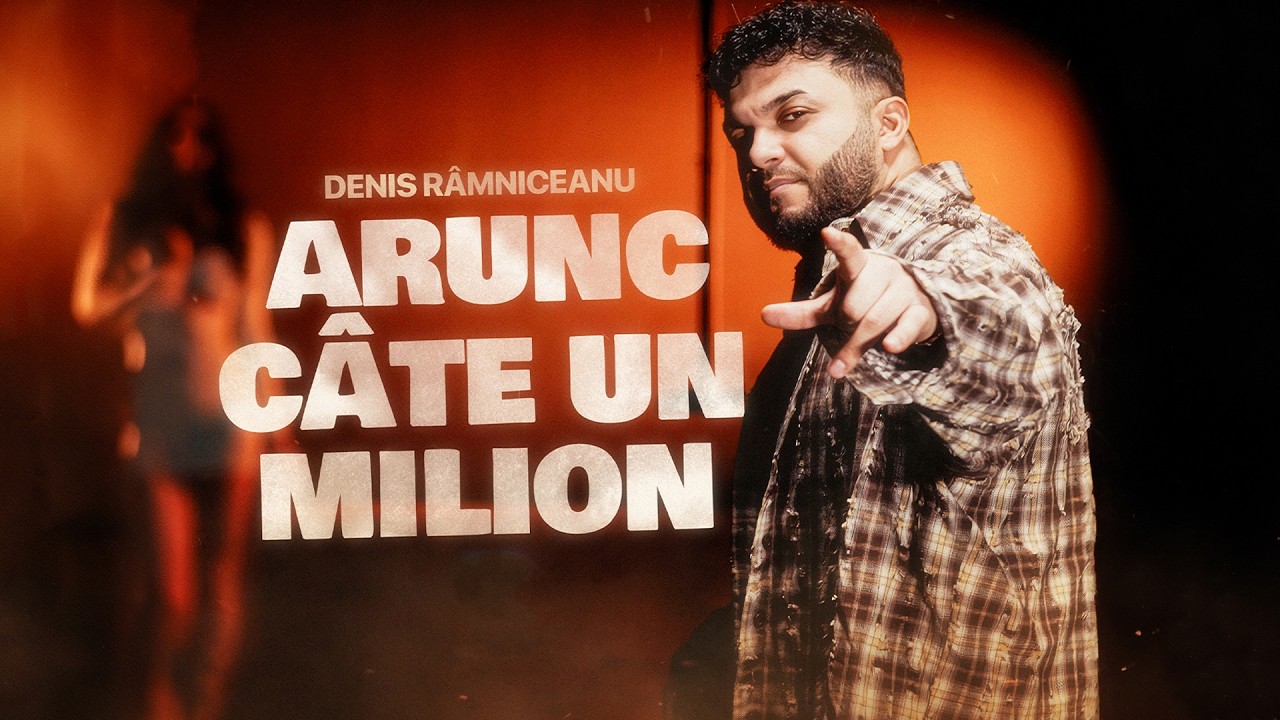 Denis Ramniceanu - Arunc câte un milion | Official video