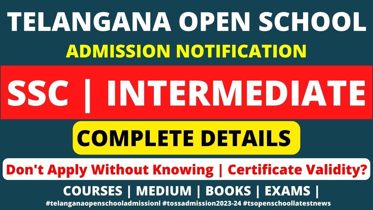 Telangana Open School Society,TOSS SSC and Open Inter Admissions 2023 Telangana Full Details.