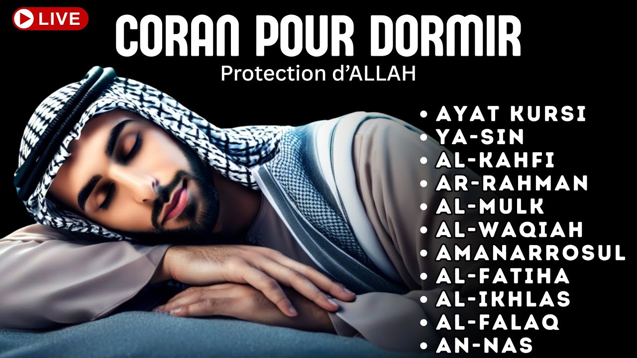 Coran pour dormir Doua islam - Protection d'Allah - Pri&egrave;re du soir - DIMANCHE