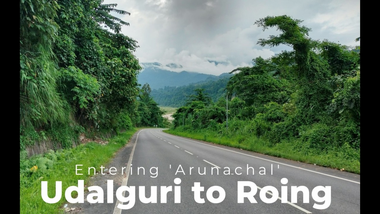 Udalguri to Roing