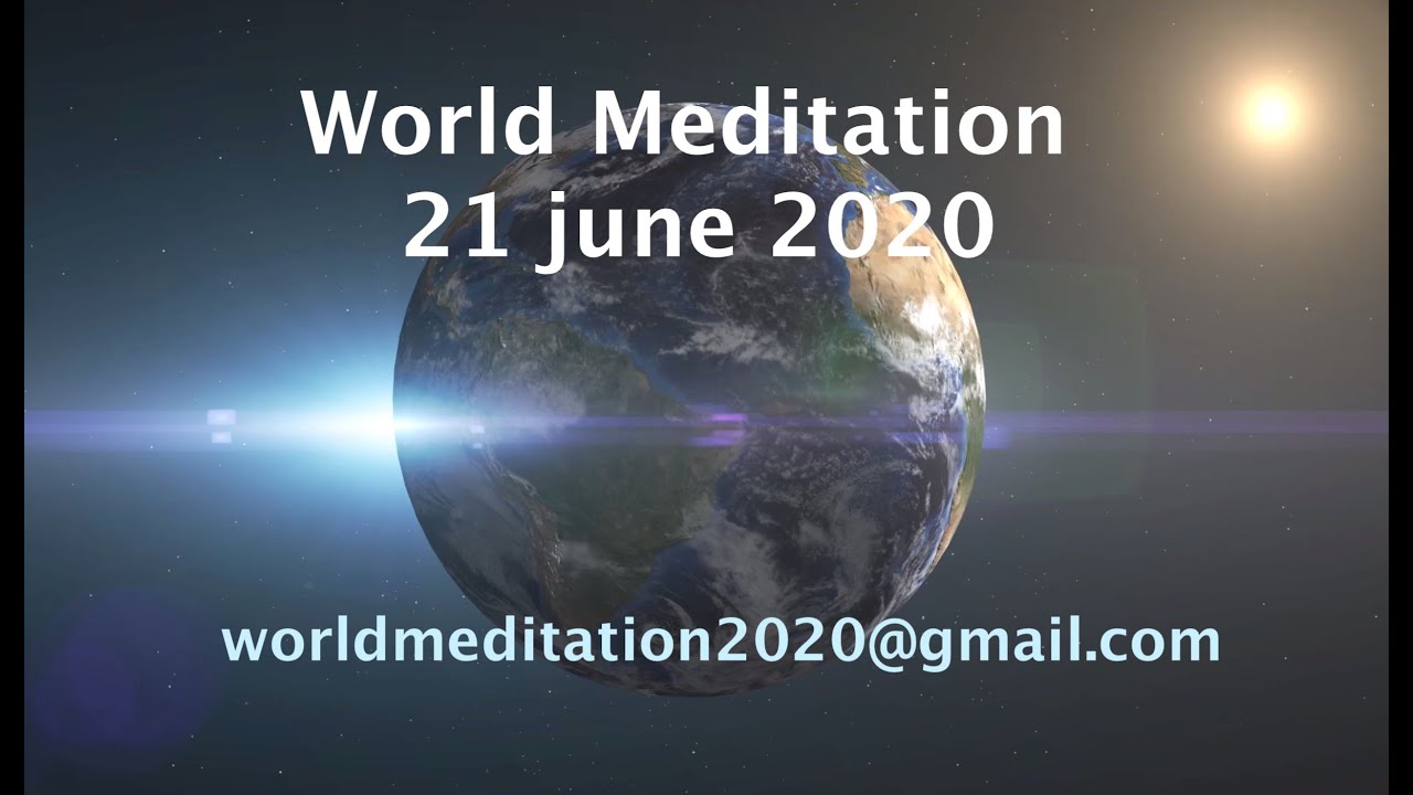 World Meditation 21 june 2020