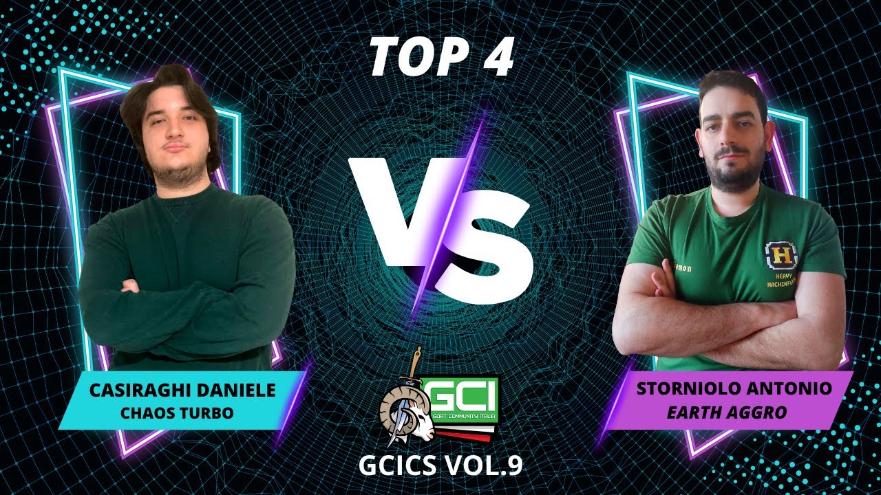 Goat Championship Series Vol. 9 - Top 4 Chaos Turbo (Casiraghi D.) Vs Earth Aggro (Storniolo A.)