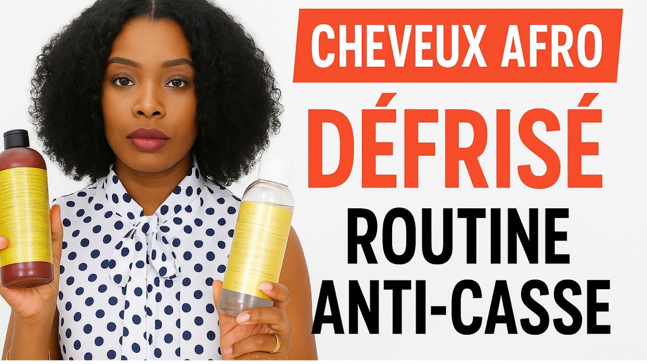CHEVEUX AFRO DEFRISES :ROUTINE ANTI CASSE