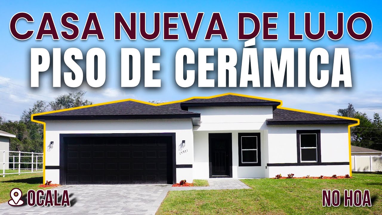 Casa nueva de lujo  con pisos de cerámica / Ocala Fl / No Hoa / Precios bajos - Facil financiamiento