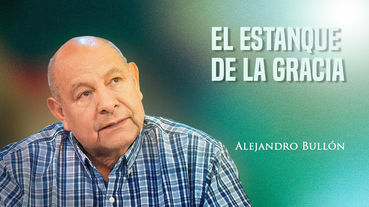 Pr. Bullón - El estanque de la Gracia (Betesda)
