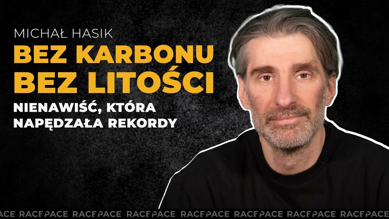 Bez karbonu, bez litości! Nienawiść, kt&oacute;ra napędzała rekordy | Michał Hasik