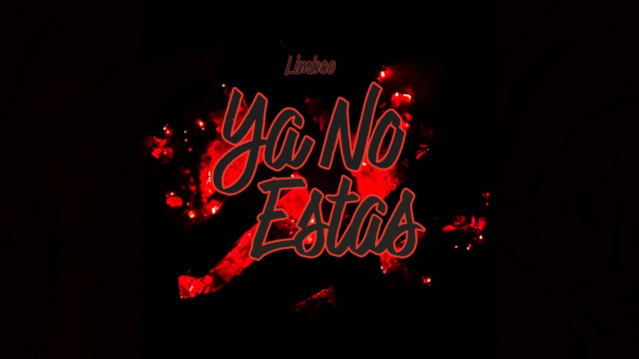 Ya No Estas -  Limboo (Video Oficial)