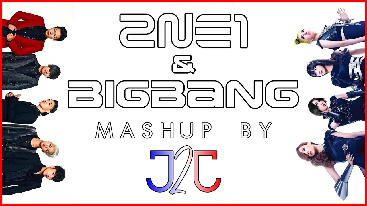 2NE1 & BIGBANG - I Am The Best (내가 제일 잘 나가) • Fantastic Baby (Mashup by J2J)