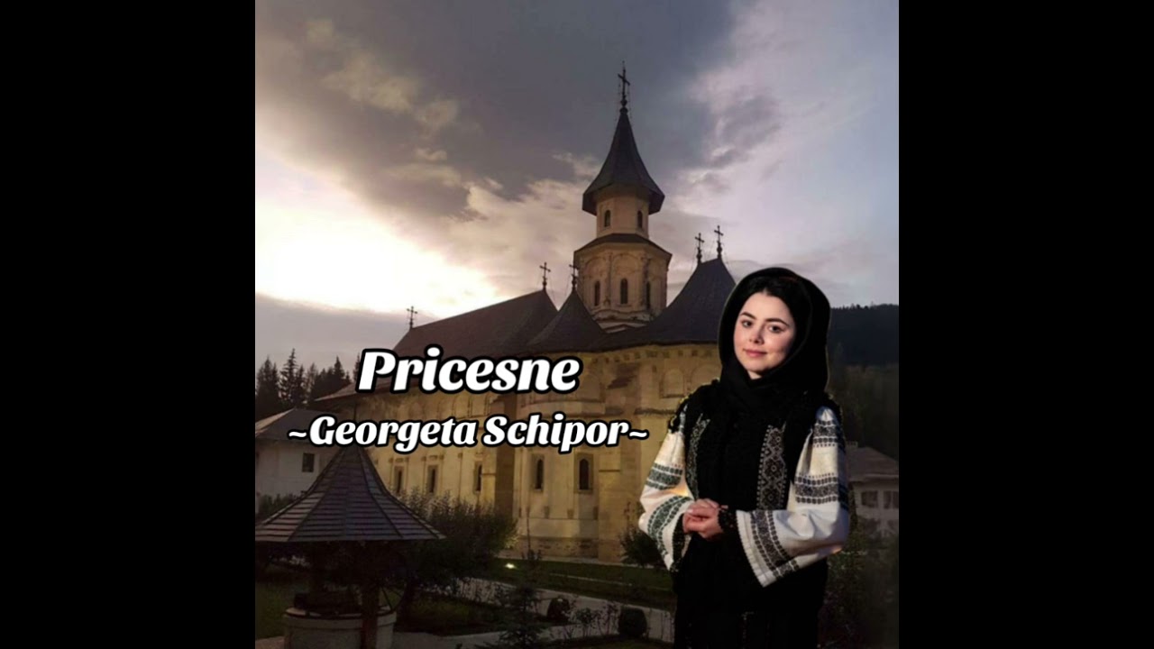 Georgeta Schipor - Pricesne 2024🙏🏻