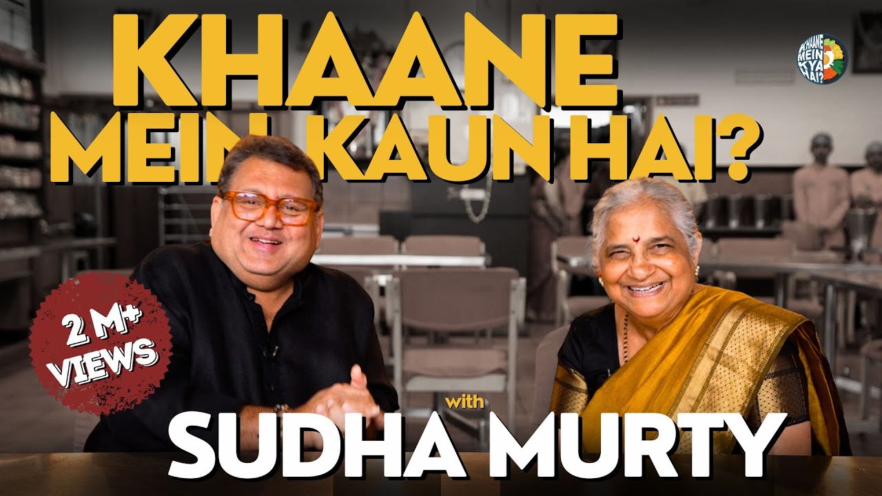 Tasting Tradition : Sudha Murty on Indian Cuisine, Films, and Books | Khaane Mein Kaun Hai