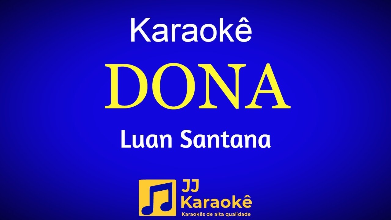 Dona - Luan Santana, Léo Foguete - Karaokê