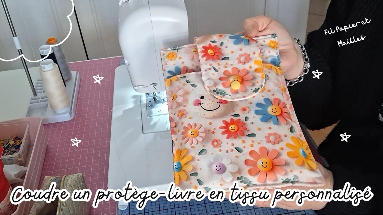 Coudre un protège-livre en tissu personnalisé - Tuto Couture