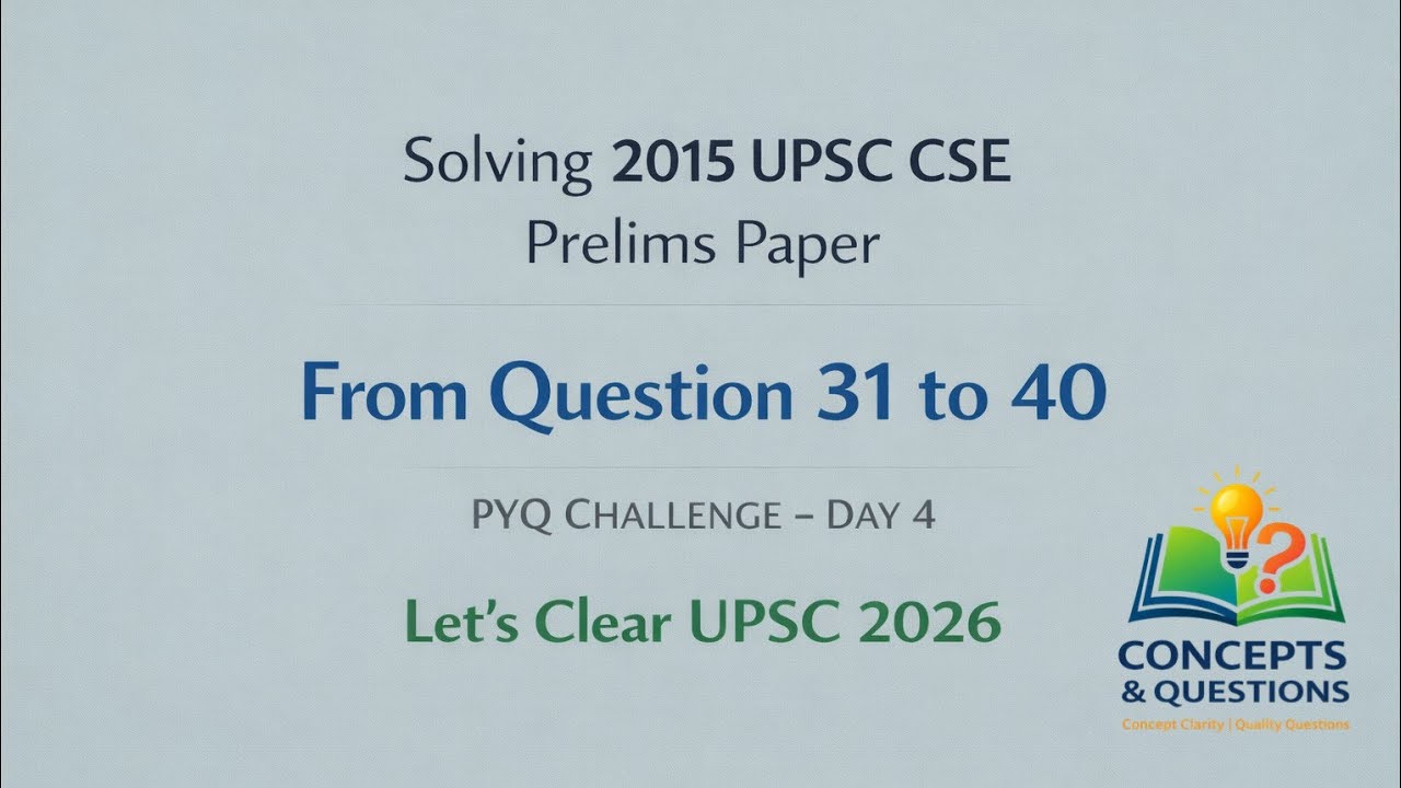 2015 PYQs (Q 31-40) || PYQ CHALLENGE DAY 4