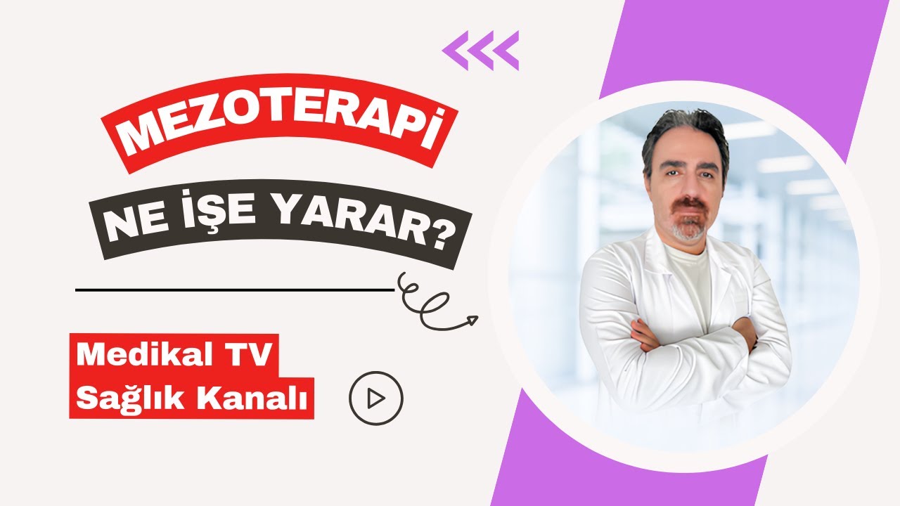 MEZOTERAPİ NE İŞE YARAR?