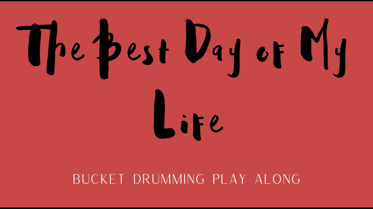 Best Day of My Life - EASY Bucket Drum Play-Along
