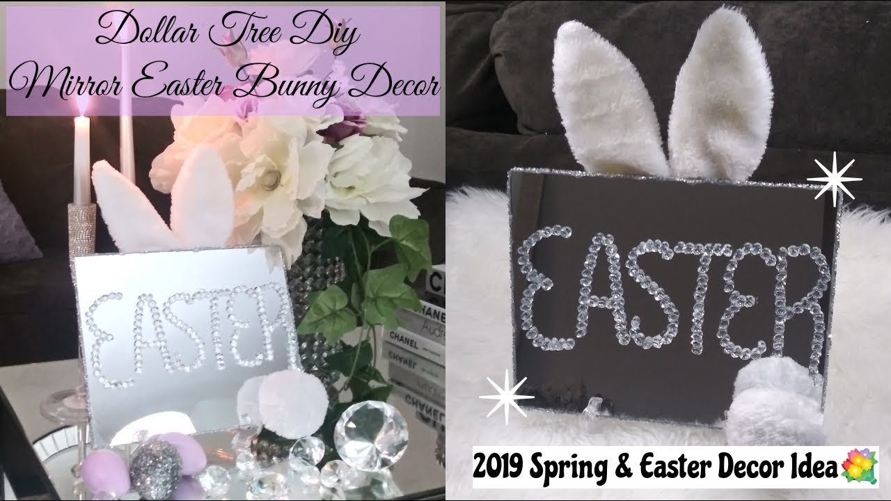 Dollar Tree Diy Mirror Easter Bunny Decor/ Glam Easter Diy/ 2019 Spring & Easter Decor Idea