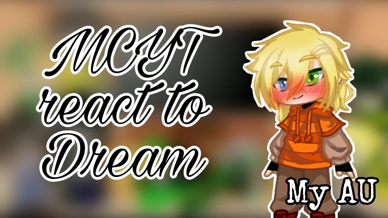 MCYT react to Dream || Pt. 2/? || 🇷🇺 / 🇬🇧 || My AU || MCYT / Dream SMP