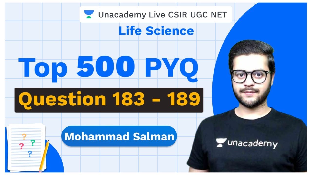 Top 500 PYQ's | PYQ 183 - 189 | Life Science | CSIR 2020 | Mohd Salman | Unacademy