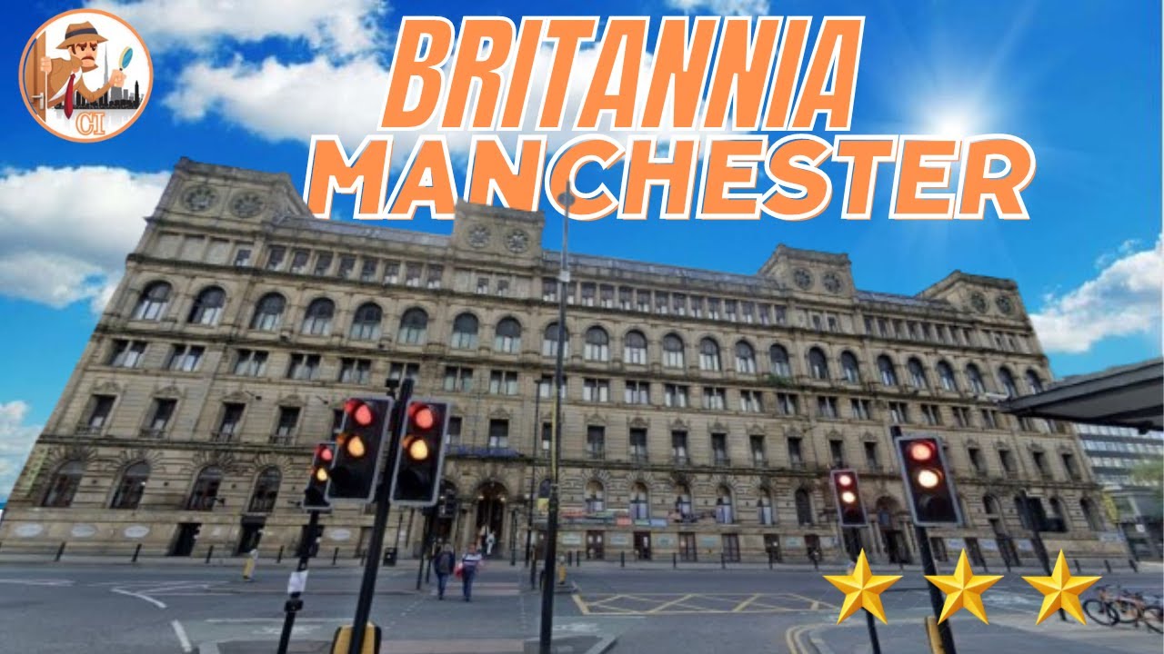 Обзор самых недорогих отелей Манчестера - отель Britannia Hotel UK