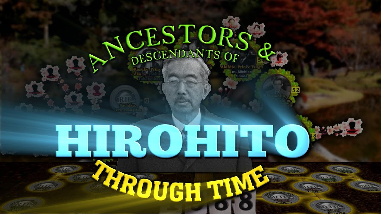 Ancestors & Descendants of Emperor Hirohito (Animated Family Tree)
