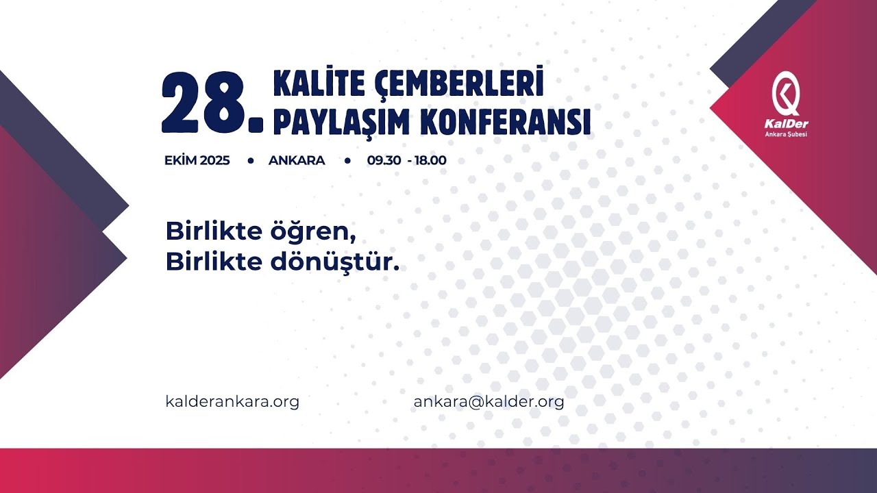 28. Kalite Çemberleri Paylaşım Konferansı