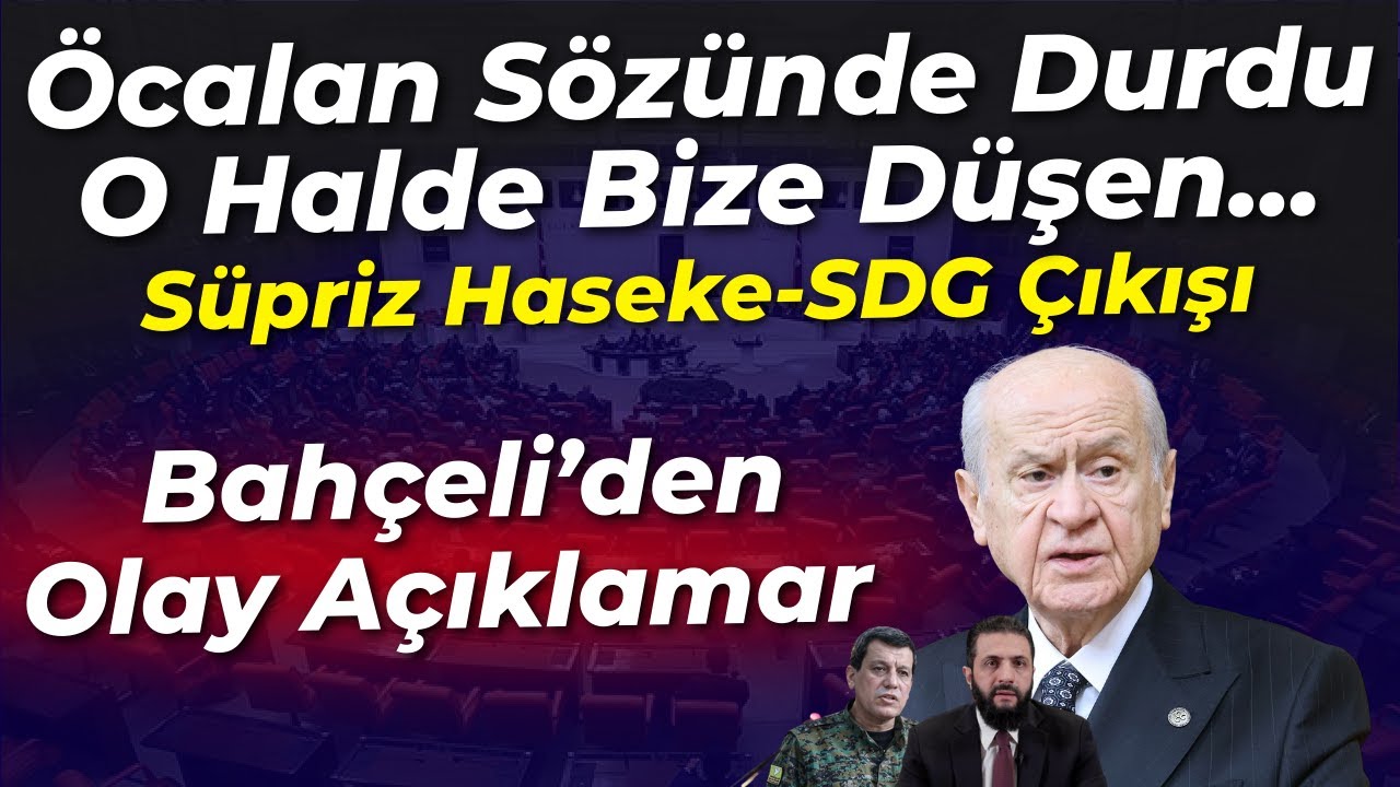 Bahçeli'den Suriye'de yaşananlara dair sürpriz açıklamalar...
