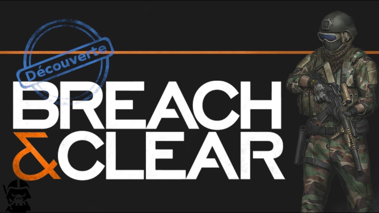 D&eacute;couverte de Breach and Clear Fr
