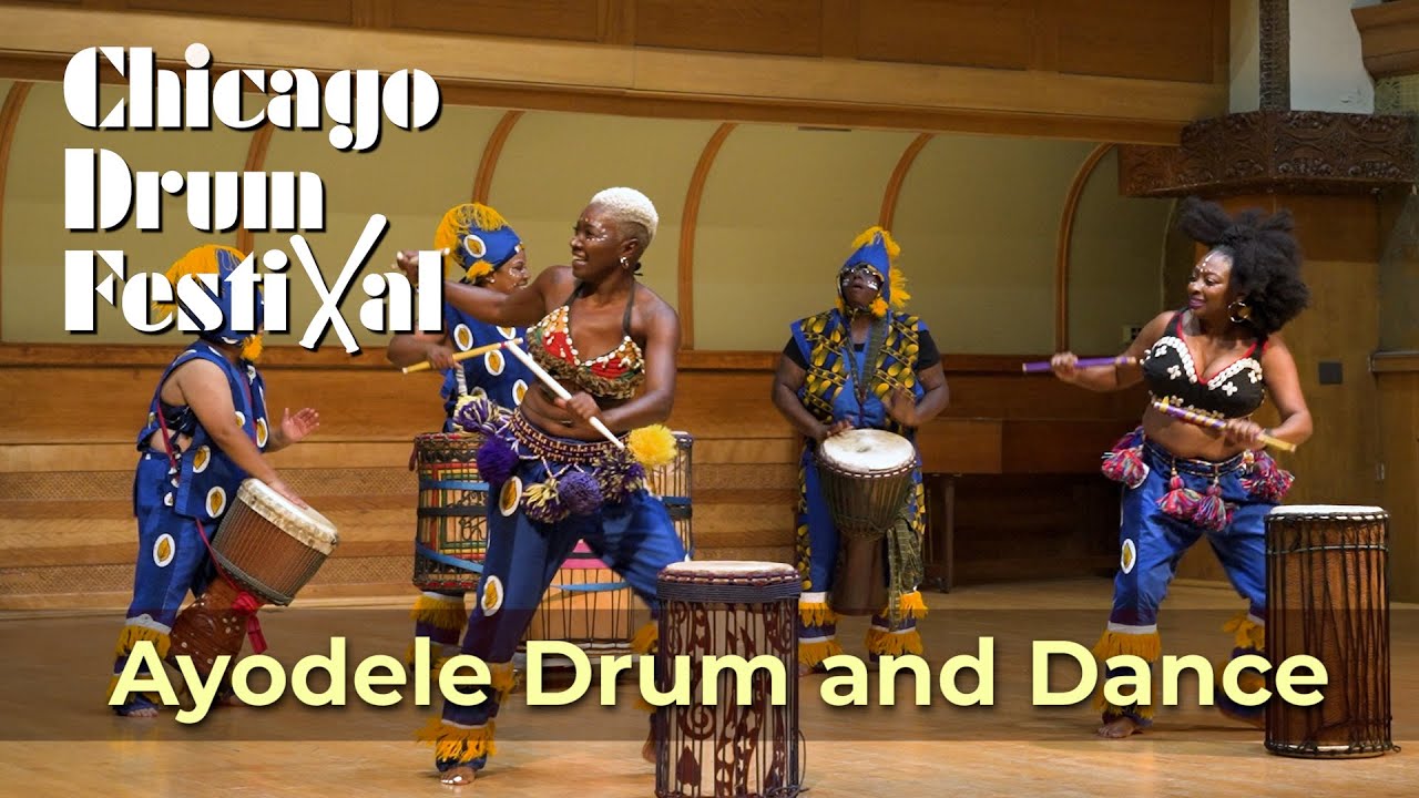 Ayodele Drum and Dance | 2022 Chicago Drum Festival