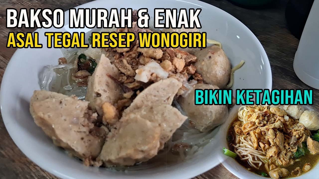 HIDDEN GEM ❗ BAKSO MURAH DAN ENAK | YANG JUAL DARI TEGAL RESEP WONOGIRI