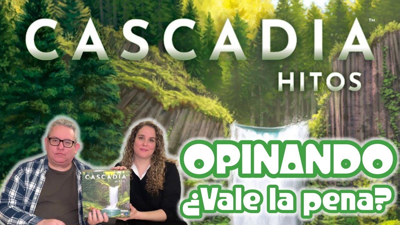 CASCADIA HITOS 💧🌲🌵🌾  opinando | ¿Vale la pena?