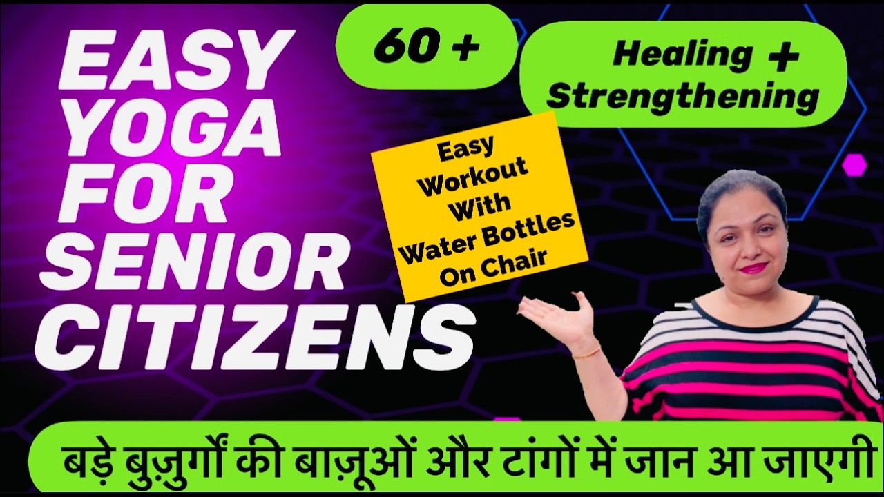 Easy Yoga for Senior Citizens | Strengthening Workout on Chair|Chair Yoga for 60+|Seated Exercises