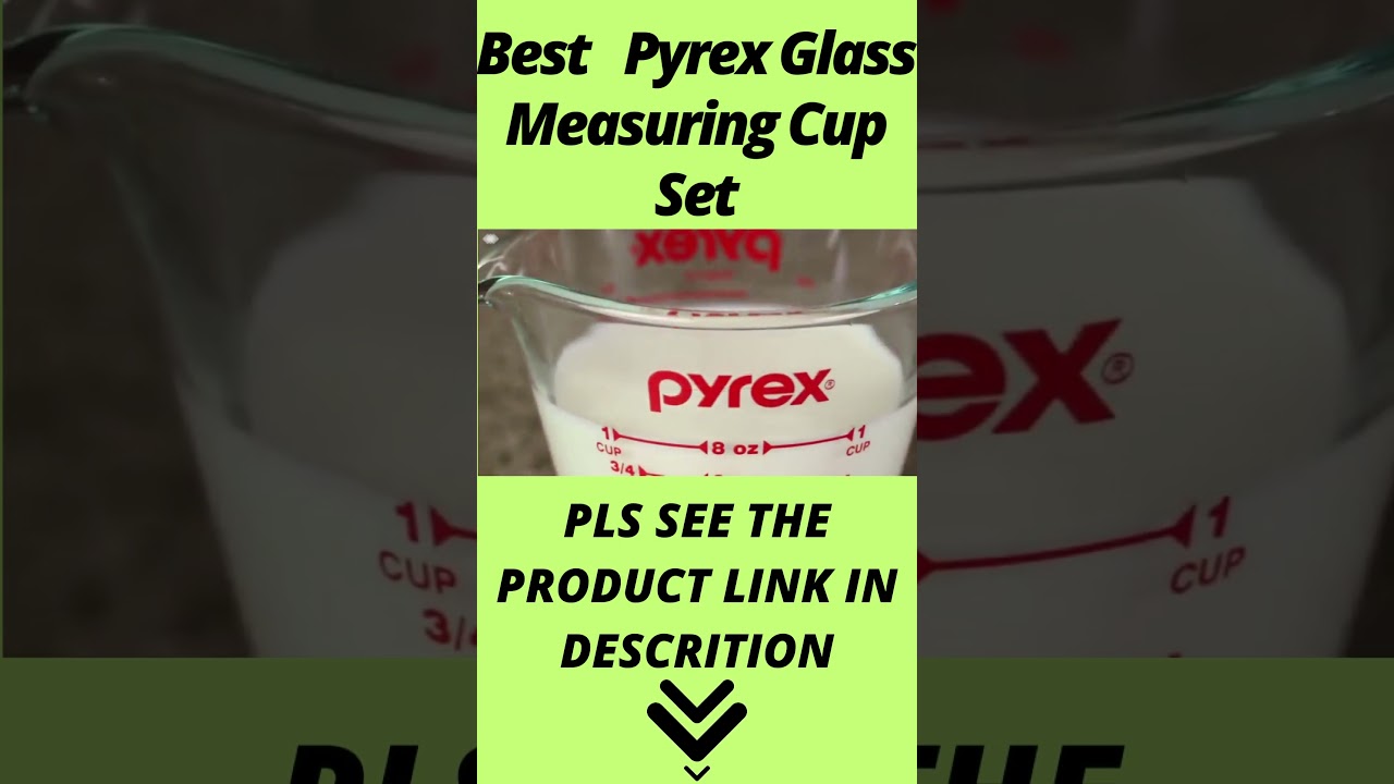Best Pyrex Glass Measuring Cup Set 2023? Top Best Pyrex Glass Measuring Cup Set review[Buying Guide]