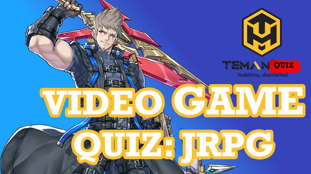 Video Game Quiz #1: JRPG - Images, Boxart, Trailer, OST, Battle