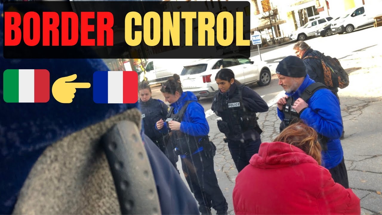 ITALY - FRANCE BORDER CONTROL! DAY 2!!!