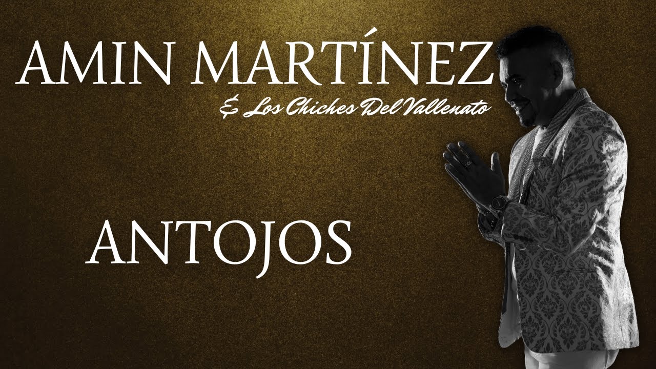 Amin Martinez & Los Chiches Vallenato - Antojos (Video Audio Oficial)