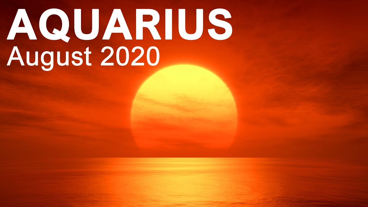 AQUARIUS AUGUST 2020 TAROT READING 