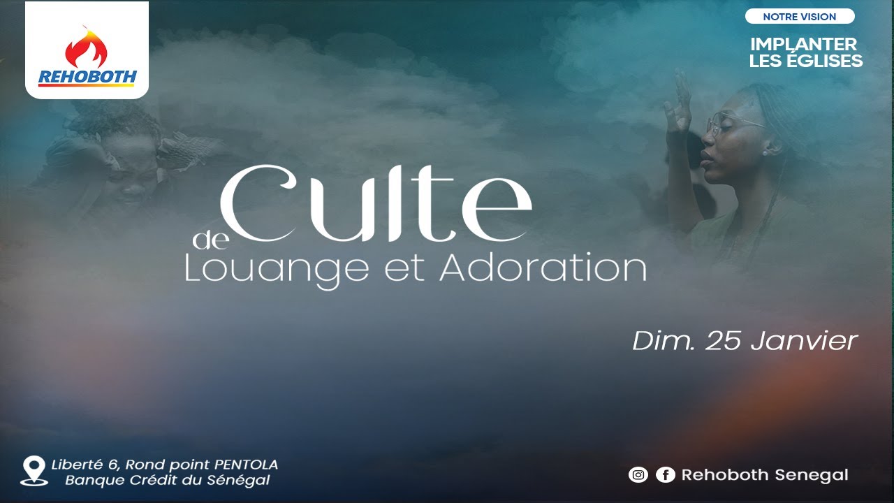 Culte de Louange et Adoration Dimanche 25 Janvier 2026