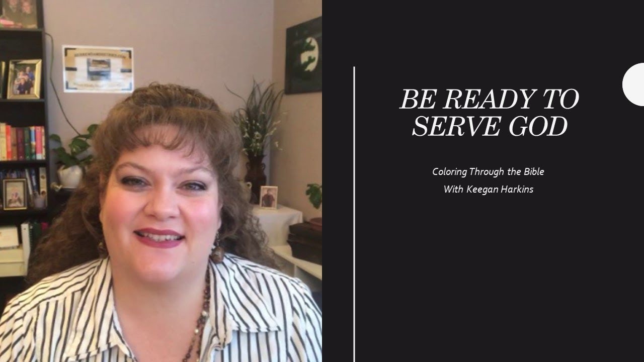 Be Ready To Serve God