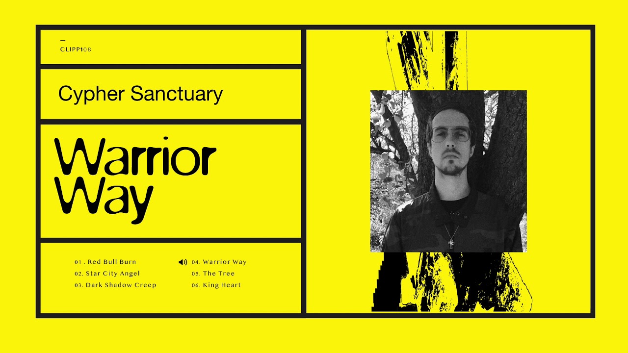 Cypher Sanctuary - Warrior Way [CLIPP108]
